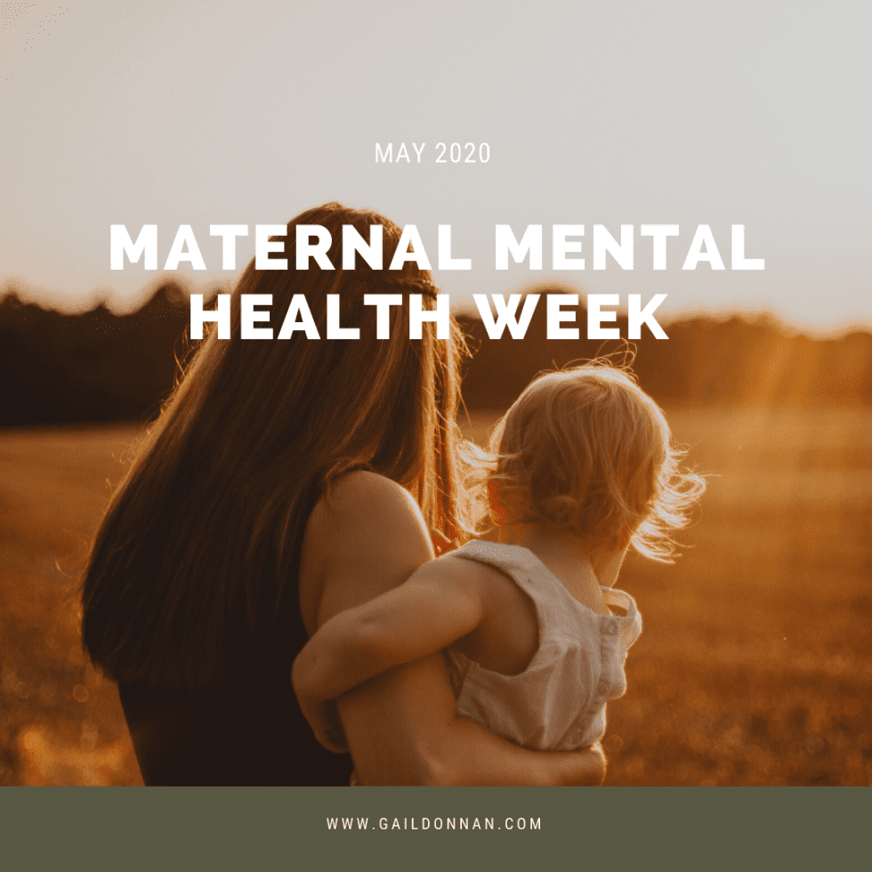 Maternal Mental Health Awareness Week 2020 Gail Donnan